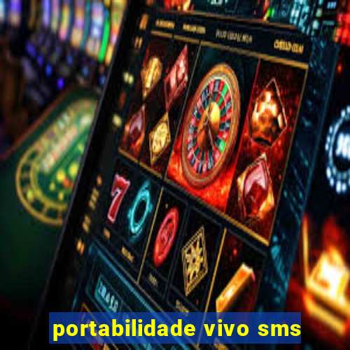 portabilidade vivo sms